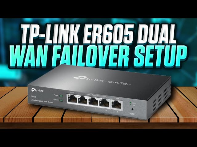 TP-Link ER605 Load Balancing Router - Failover / Backup Configuration For  Dual WAN (ISP & Cellular) - YouTube