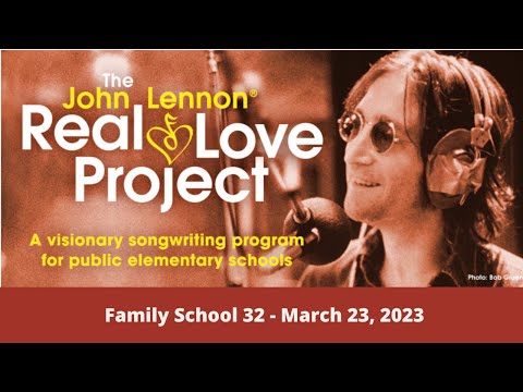 "Real Love" by the Family School 32 7th and 8th Graders and John Lennon