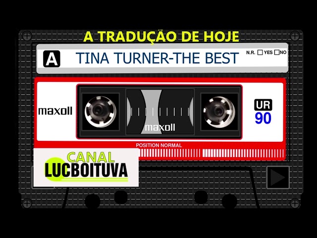 The Best (tradução) - Tina Turner - VAGALUME