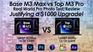 Base M3 Max vs Top M3 Pro - Justifications for a $1000 Upgrade!