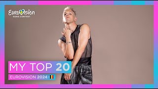 Eurovision 2024 🇸🇪 | My Top 20 | +🇧🇪