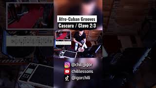 Afro-Cuban Grooves / Cascara & Clave 2:3