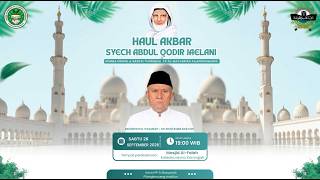 🔴LIVE HAUL AKBAR SYECH ABDUL QODIR JAILANI   -  IKSABA NGAWI & SANTRI THORIQOH PP AL BASYARIYAH