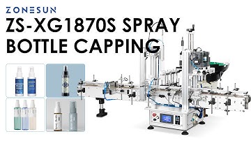 ZONESUN ZS-XG1870S Automatic Spray Bottle Capping Machine