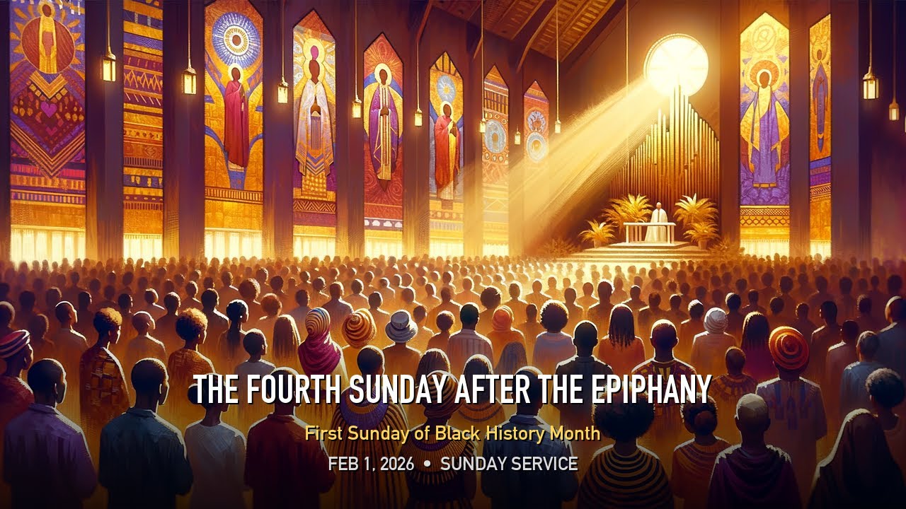 The Fourth Sunday after the Epiphany - 10am Service - Feb 1st, 2026