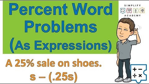 Writing Expressions for Percent Word Problems