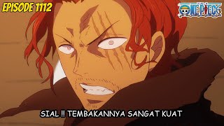 ONE PIECE EPISODE 1112 SUB INDO | KAMUSARI SHANKS KALAHKAN EUSTASS KID !
