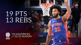 Marvin Bagley 19 pts 13 rebs vs Mavericks 22\/23 season