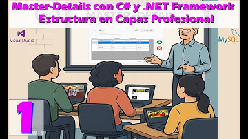 🔧 Video 1 Master-Details con C# y .NET Framework | Estructura en Capas Profesional