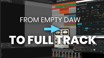 From EMPTY DAW To Full Track 😩