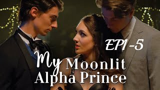 My Moonlit Alpha Prince - EP1-5 #werewolf #lunar #moonlight