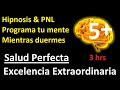 5+ Salud Perfecta, hipnosis para mejorar y fortalecer tu Sistema inmune