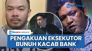 Download Lagu Pengakuan Eksekutor Pembunuh Kepala Cabang Bank BUMN, Akui Kalut \u0026 Bingung seusai Korban Tewas MP3 Download Lagu Pengakuan Eksekutor Pembunuh Kepala Cabang Bank BUMN, Akui Kalut \u0026 Bingung seusai Korban Tewas MP3