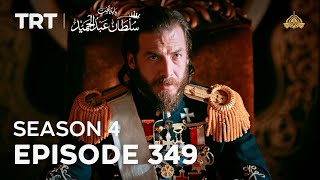 Payitaht Sultan Abdulhamid Episode 349 | Season 4 @tabii.urdu