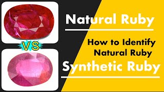 Natural Ruby Vs Synthetic Ruby / How To Identify Natural Ruby / प्राकृतिक रूबी की पहचान कैसे करें