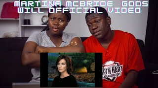 GREAT SONG❤️|Martina McBride - God's Will (Official Video)(REACTION!!!)