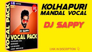 Mandal Vocal Pack | dj sappy kolhapur | DJ SHREYA KOLHAPUR link in discription 👇 screenshot 4