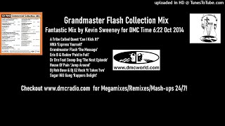 Grandmaster Flash Collection Mix (DMC Mix by Kevin Sweeney Oct 2014)