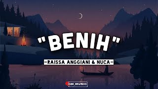 Download lagu Raissa Anggiani, Nuca - Benih (Lirik Lagu)