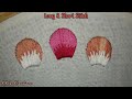 107. Long & Short Stitch | BASIC EMBROIDERY | hand embroidery tutorial