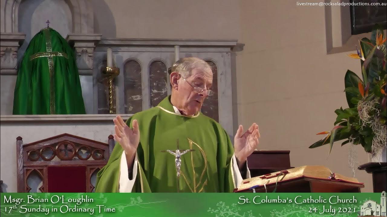 St Columba's Catholic Mass Vigil 24 July 2021 Msgr Brian O'Loughlin