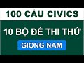 10 BỘ ĐỀ THI THỬ QUỐC TỊCH MỸ 2021 ☘  GIỌNG NAM - ĐÁP ÁN MỚI CẬP NHẬT ☘ ĐỀ 100 CÂU