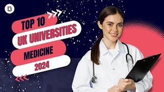 Discover the Best Universities in the UK for Medicine 2024