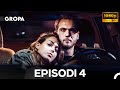Gropa Episodi 4 FULL HD