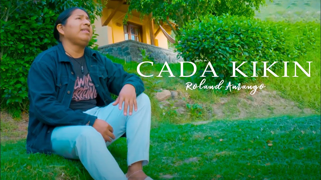 Roland Anrango - Kada Kikin   🔴🔥✅Vídeo Oficial ✅🔥🔴   ///Otavalo - Ecuador  2024///