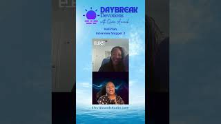 Daybreak Devotions Show Snippet - Sister NelliYah Interview
