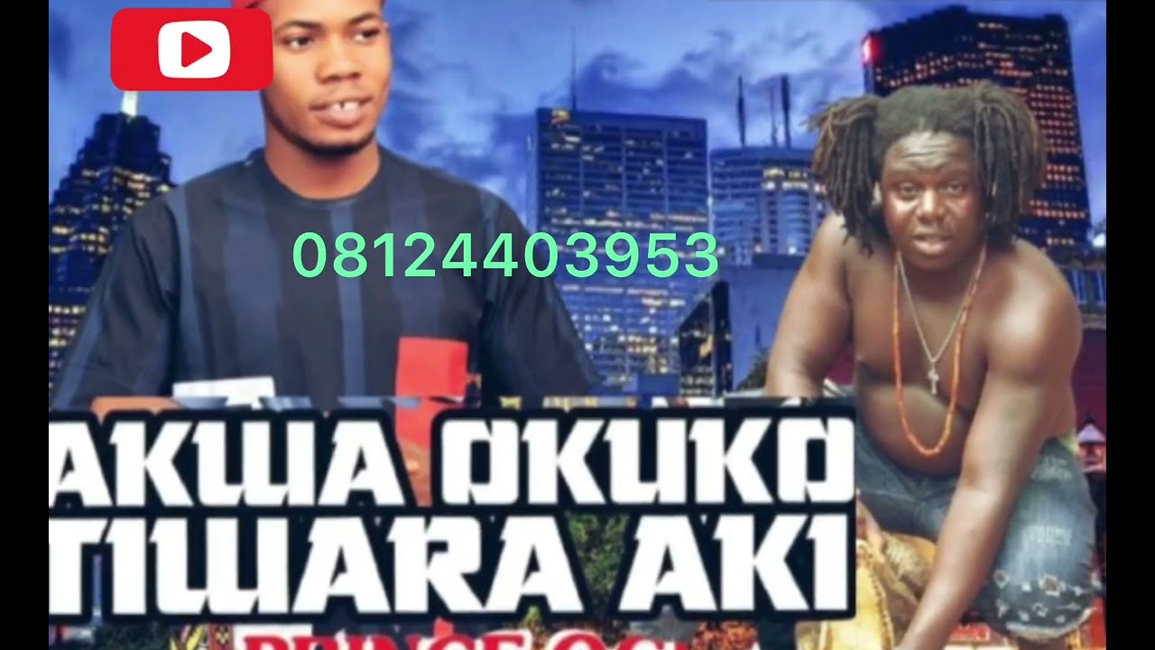 Prince Ogb -Akwa okuko tiwara aki vol 2 ,latest nijahighlife music 2022