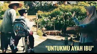 Untukmu Ayah Ibu - Dzul | Official Video Music