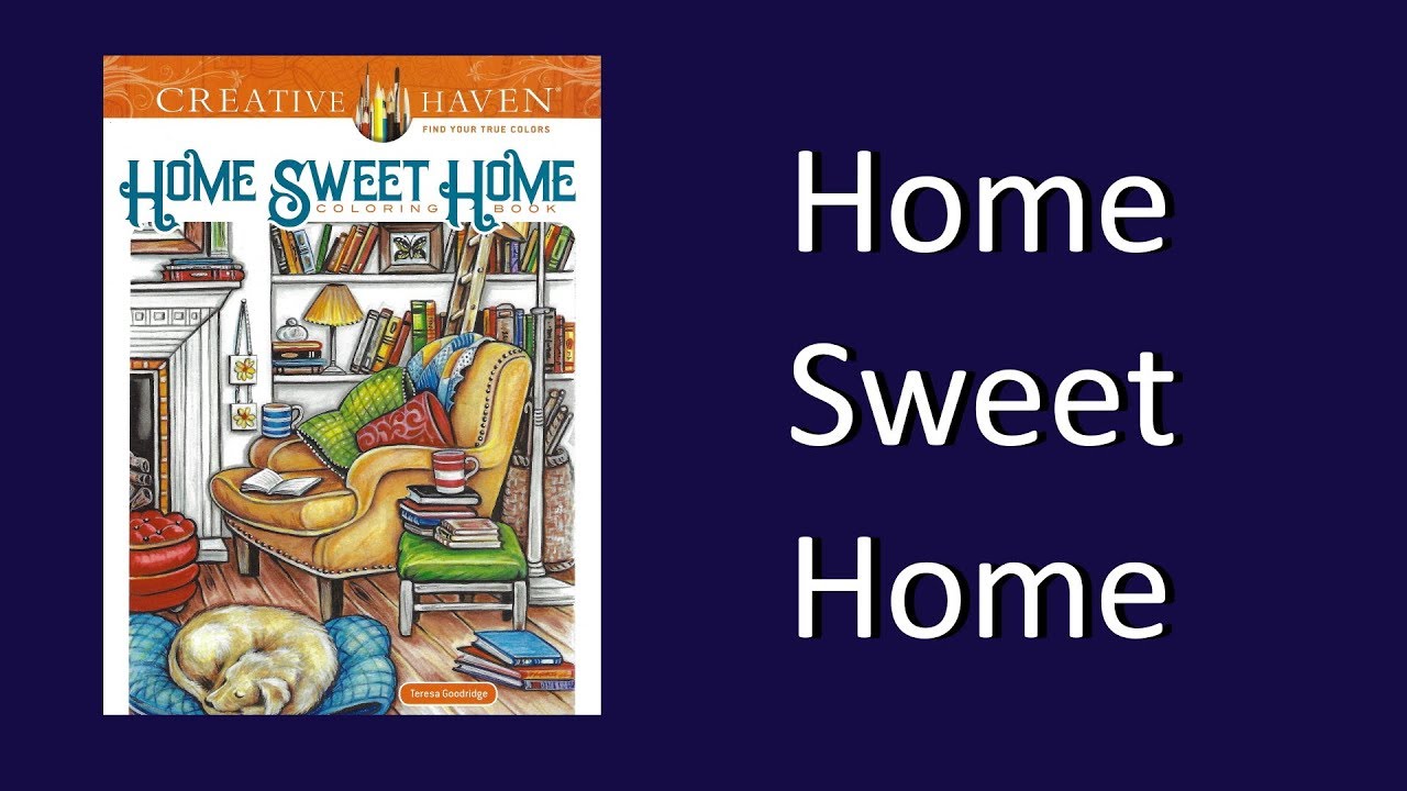 Home Sweet Home Coloring Book for Adults: Adorable Illustrations