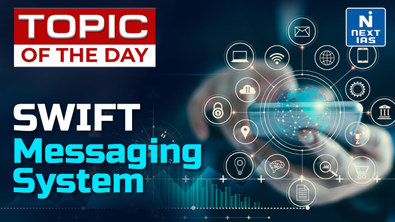 Swift Messaging System UPSC 2022 NEXT IAS YouTube