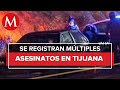 Matan nueve personas en Tijuana