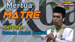 Mertua Matre ‼️ Ustadz Abdul Somad Tanya Jawab Terbaru