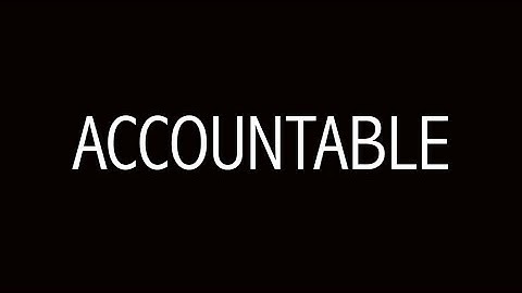 Core Value: Accountable
