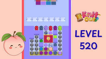 Knit Out Level 520 Walkthrough | Full Gameplay | HD