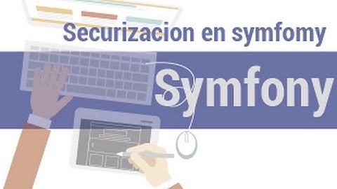 Symfony 3 - 50 - Securizacion en symfomy