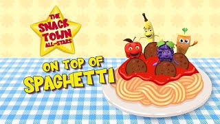 Video thumbnail of "'On Top of Spaghetti' by The Snack Town All-Stars"