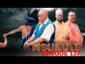 MSUKULE EP 137 JK KIGOBORA