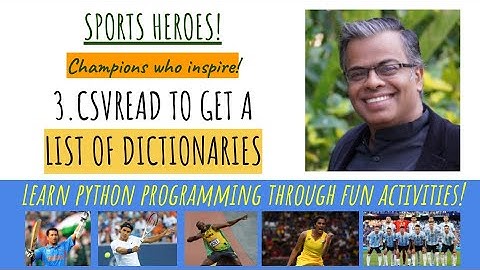 3. Sports Heroes: Using CSV module to convert the data into a list of dictionaries