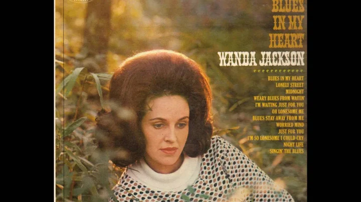 Wanda Jackson - Blues In My Heart (1964).