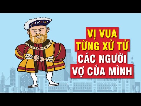 Video: Vợ Của Henry VIII Tudor, Vua Anh: Tên Tuổi, Lịch Sử