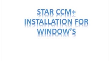 STAR CCM+ installation for windows