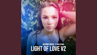 Light of Love V2 (feat. Anas Otman) - MerOne Music