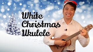 ☃️ WHITE CHRISTMAS 🎄 🌟 Ukulele Bing Crosby cover written by Irvin Berlin