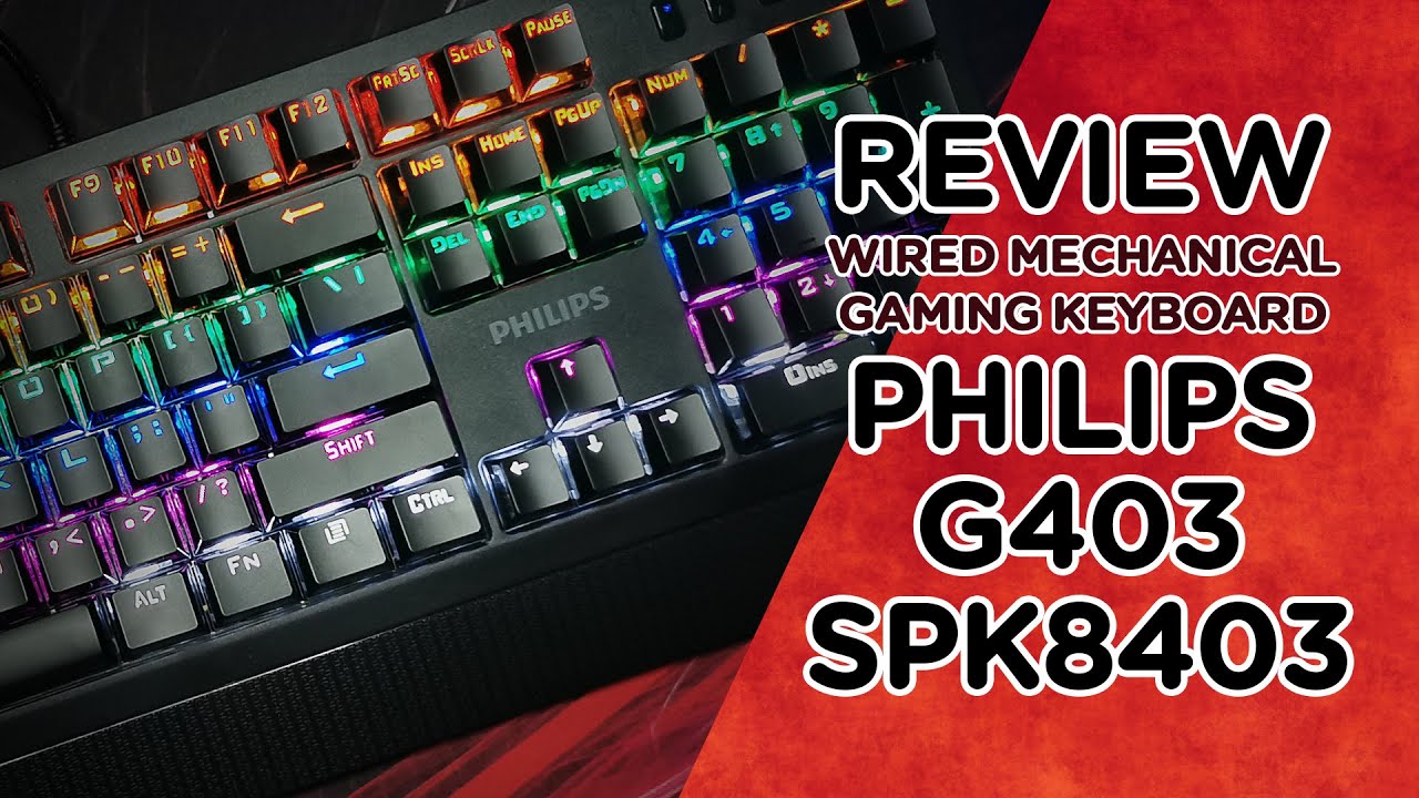 PHILIPS G403 / SPK8403 Mechanical Keyboard Review & RGB Light Setup