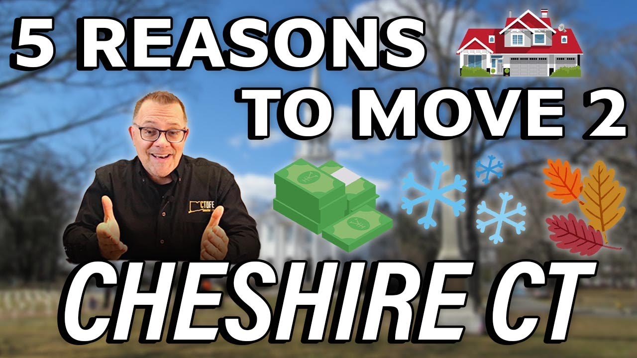 5 Reasons To Move To Cheshire CT