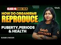 How Do Organisms Reproduce? | Puberty | Periods and health | Class 10 | CBSE 2026 | Sandra Ma'am
